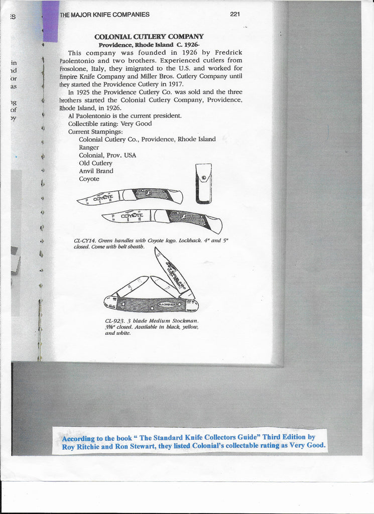 "The Standard Knife Collector's Guide" Third Edition list the Colonial Knife-Cutlery brand as "Very Good"